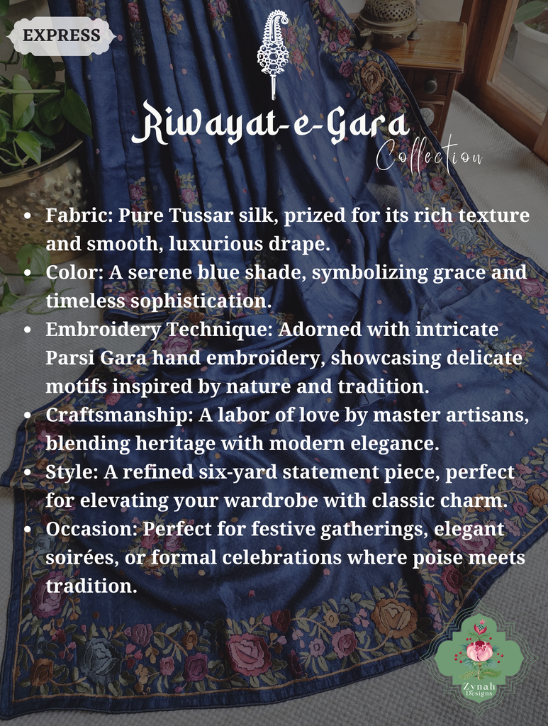Zynah Made To Order Blue Pure Tussar Silk Hand Embroidered Authentic Parsi Gara Saree; Custom Stitched/Ready-made Blouse, Fall, Petticoat; SKU: 2312202403