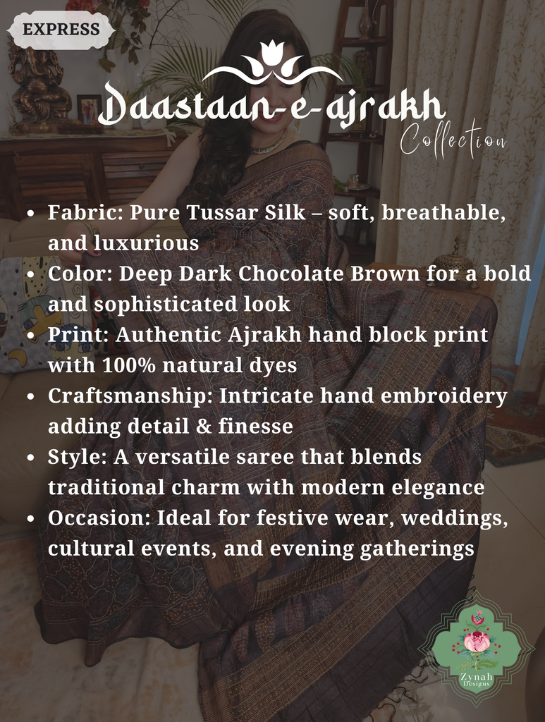 Zynah Dark Chocolate Brown Pure Tussar Silk Hand Block Print Ajrakh Saree With Hand Embroidery; Custom Stitched/Ready-made Blouse, Fall, Petticoat; SKU: 2409202506